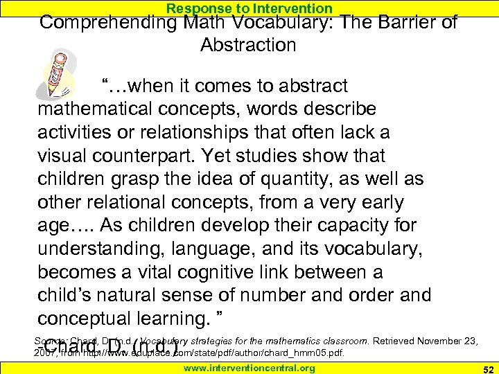 Response to Intervention Comprehending Math Vocabulary: The Barrier of Abstraction “…when it comes to