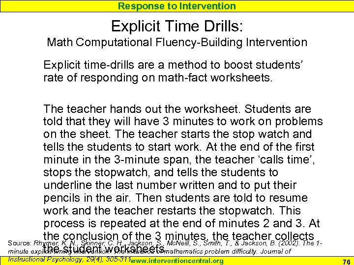 Response to Intervention Explicit Time Drills: Math Computational Fluency-Building Intervention Explicit time-drills are a