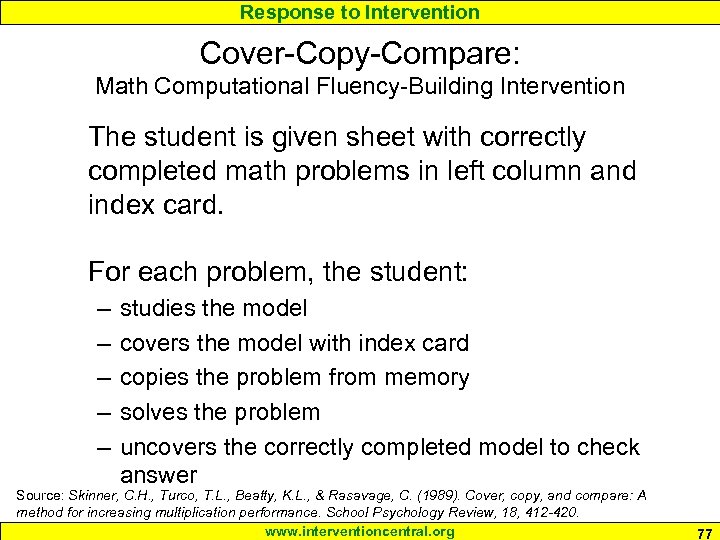 Response to Intervention Cover-Copy-Compare: Math Computational Fluency-Building Intervention The student is given sheet with