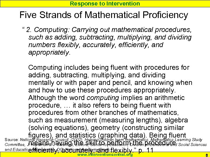 Response to Intervention Five Strands of Mathematical Proficiency “ 2. Computing: Carrying out mathematical
