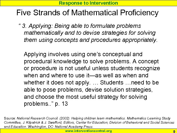 Response to Intervention Five Strands of Mathematical Proficiency “ 3. Applying: Being able to