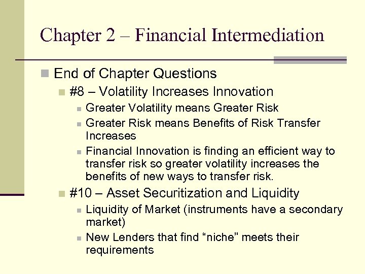 Chapter 2 – Financial Intermediation n End of Chapter Questions n #8 – Volatility