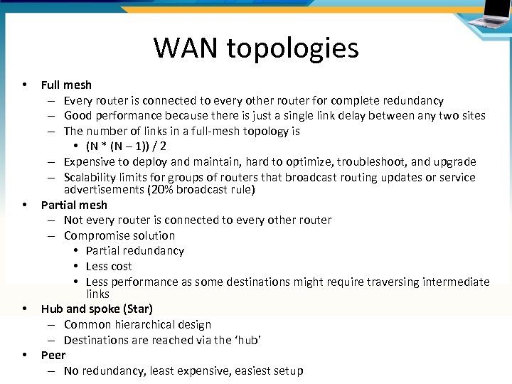 WAN topologies • • Full mesh – Every router is connected to every other