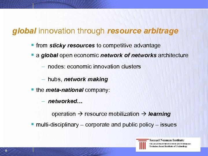 global innovation through resource arbitrage § from sticky resources to competitive advantage § a