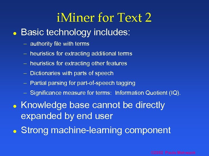 i. Miner for Text 2 l Basic technology includes: – authority file with terms