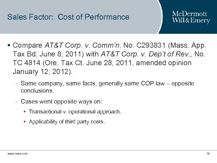 Sales Factor: Cost of Performance § Compare AT&T Corp. v. Comm’n, No. C 293831