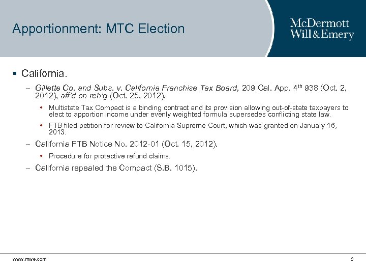 Apportionment: MTC Election § California. – Gillette Co. and Subs. v. California Franchise Tax