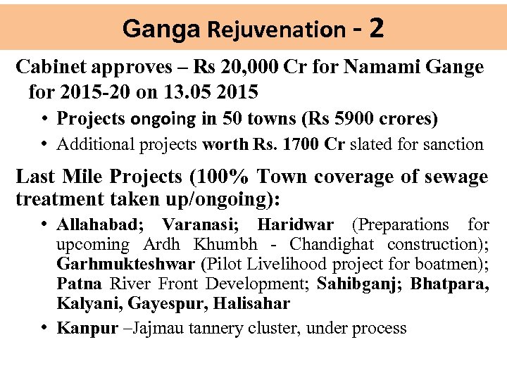 Ganga Rejuvenation - 2 Cabinet approves – Rs 20, 000 Cr for Namami Gange