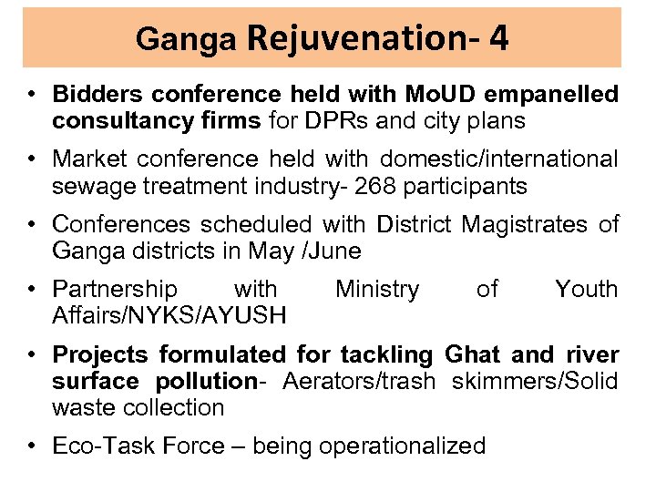 Ganga Rejuvenation- 4 • Bidders conference held with Mo. UD empanelled consultancy firms for