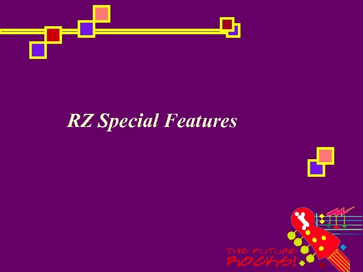 RZ Special Features 