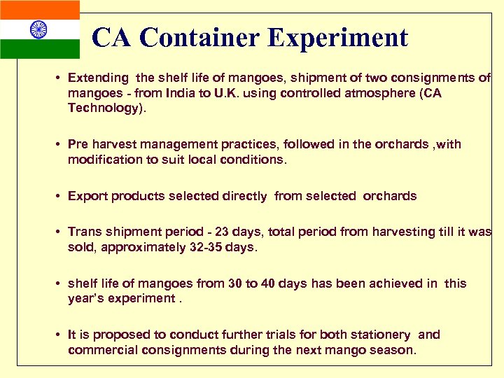 CA Container Experiment • Extending the shelf life of mangoes, shipment of two consignments