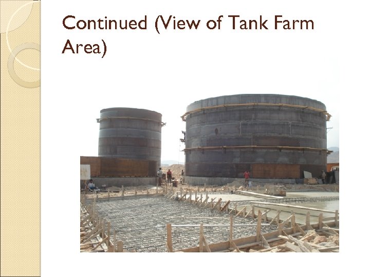 Continued (View of Tank Farm Area) 