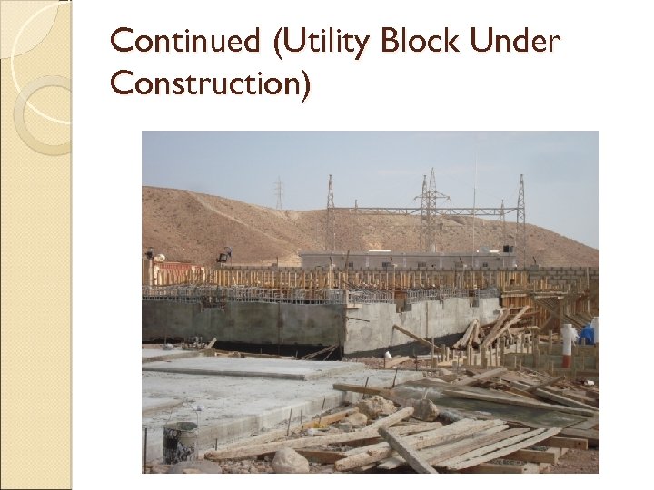 Continued (Utility Block Under Construction) 