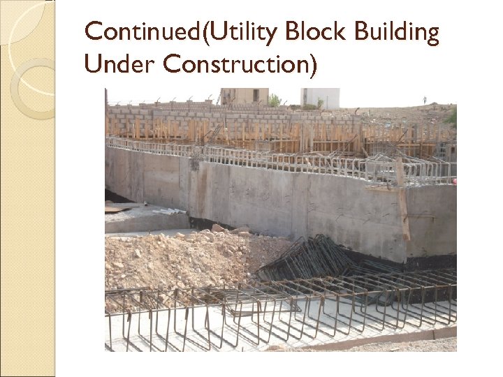 Continued(Utility Block Building Under Construction) 