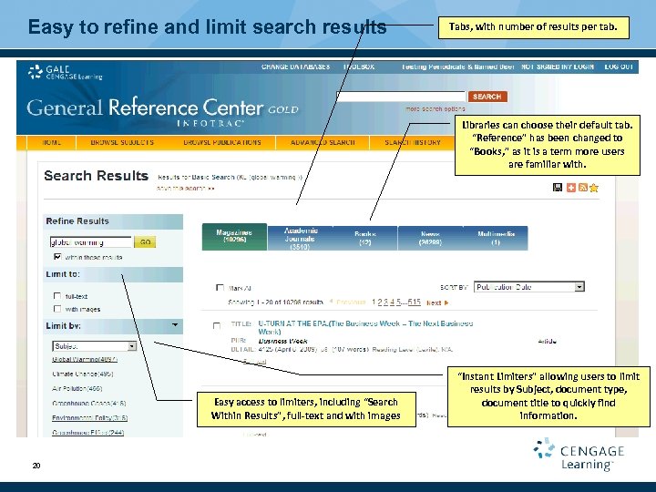 Easy to refine and limit search results Tabs, with number of results per tab.