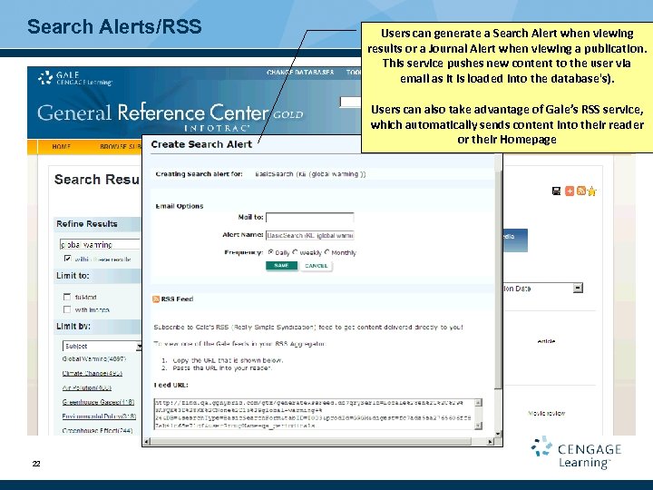 Search Alerts/RSS Users can generate a Search Alert when viewing results or a Journal