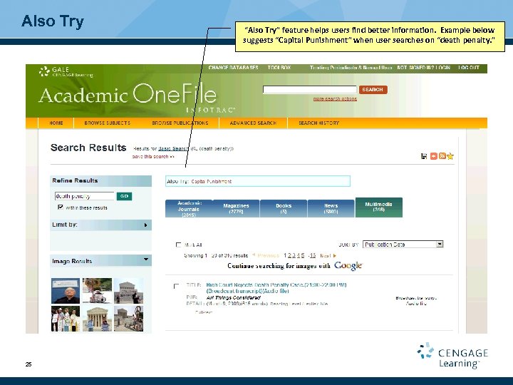 Also Try 25 “Also Try” feature helps users find better information. Example below suggests