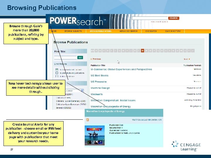 Browsing Publications Browse through Gale’s more than 20, 000 publications, refining by subject and