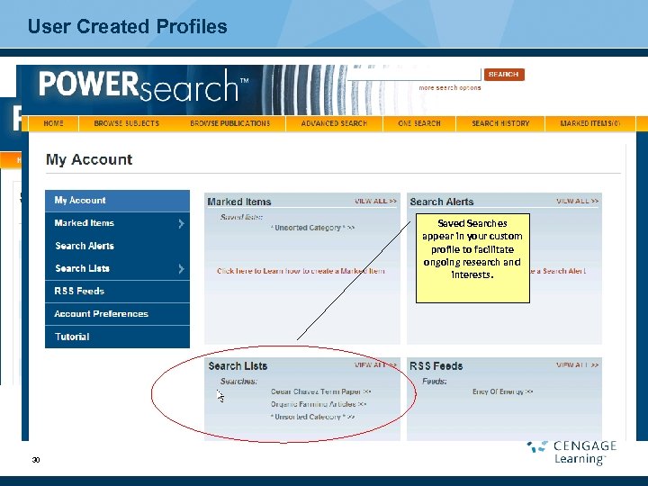 User Created Profiles Upon executing a search, you have the ability to save your