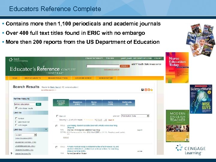 Educators Reference Complete • Contains more then 1, 100 periodicals and academic journals •