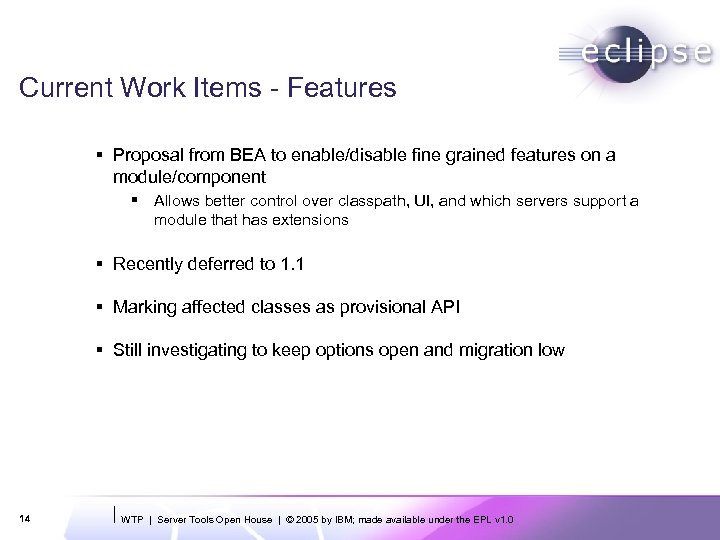 Current Work Items - Features § Proposal from BEA to enable/disable fine grained features