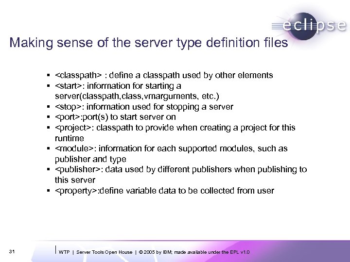 Making sense of the server type definition files § <classpath> : define a classpath