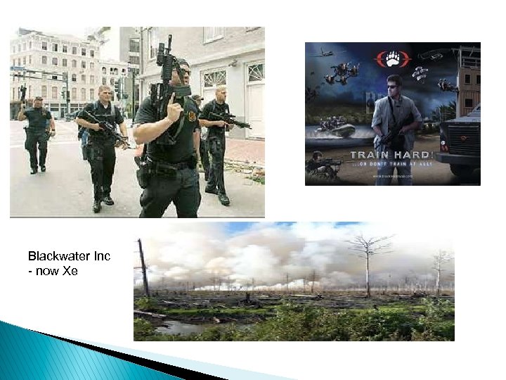 Blackwater Inc - now Xe 