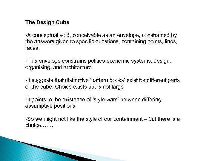 The Design Cube -A conceptual void, conceivable as an envelope, constrained by the answers