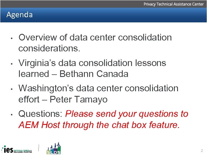 Agenda • Overview of data center consolidation considerations. • Virginia’s data consolidation lessons learned