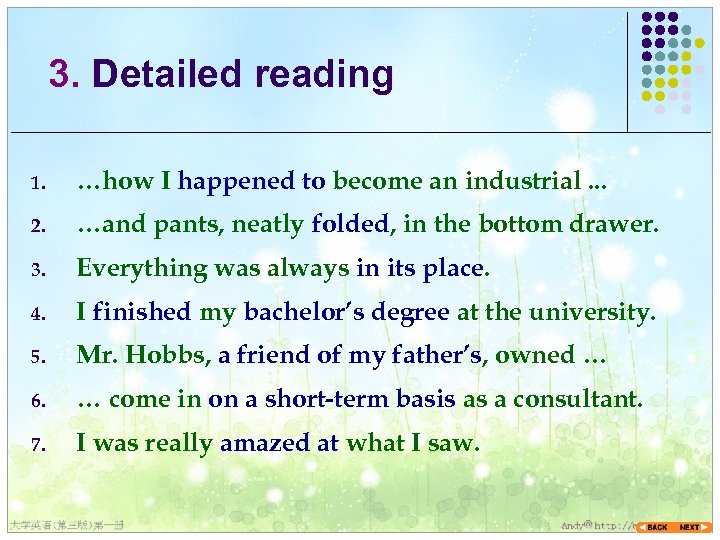 3. Detailed reading 1. …how I happened to become an industrial. . . 2.