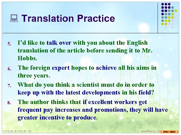 : Translation Practice 5. 6. 7. 8. I’d like to talk over with you