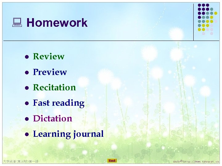 : Homework l Review l Preview l Recitation l Fast reading l Dictation l