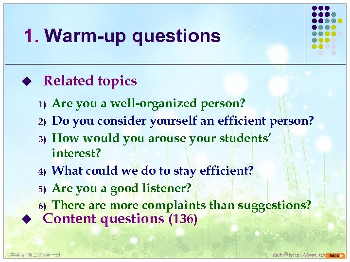 1. Warm-up questions u Related topics 1) 2) 3) 4) 5) 6) u Are