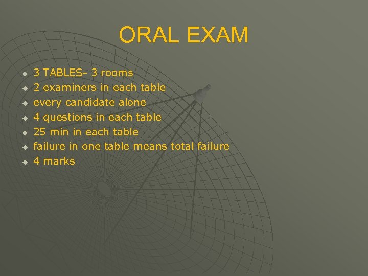 ORAL EXAM u u u u 3 TABLES- 3 rooms 2 examiners in each