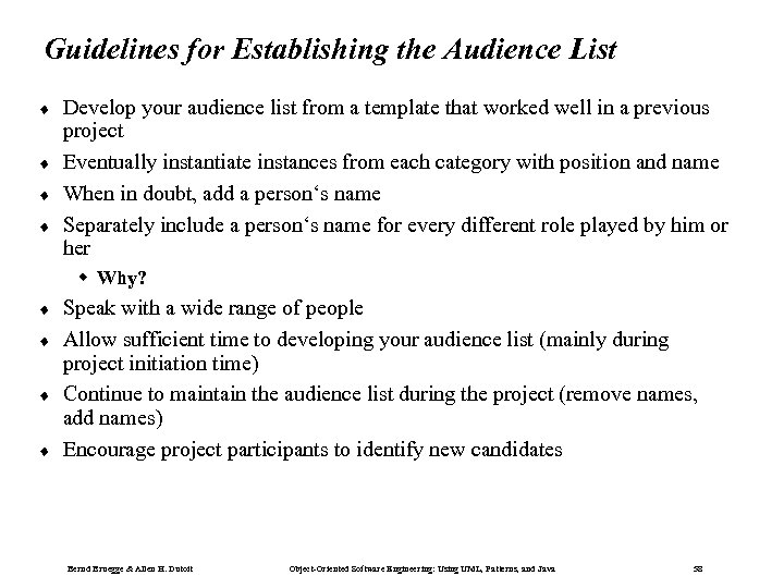 Guidelines for Establishing the Audience List ¨ ¨ Develop your audience list from a