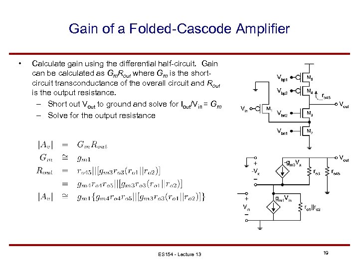 Gain of a Folded-Cascode Amplifier • Calculate gain using the differential half-circuit. Gain can