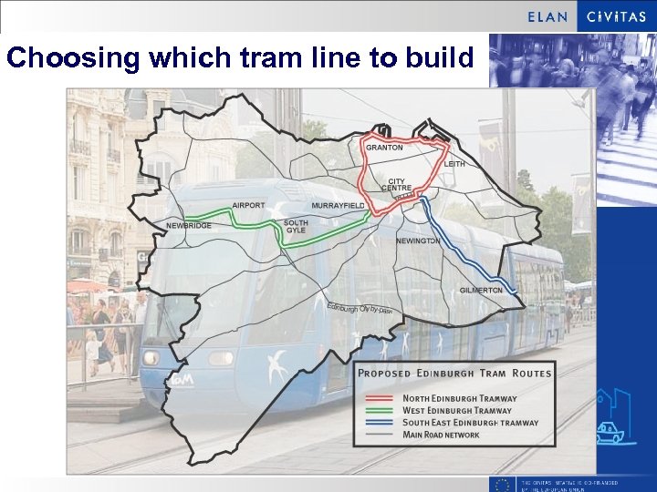 Choosing which tram line to build 