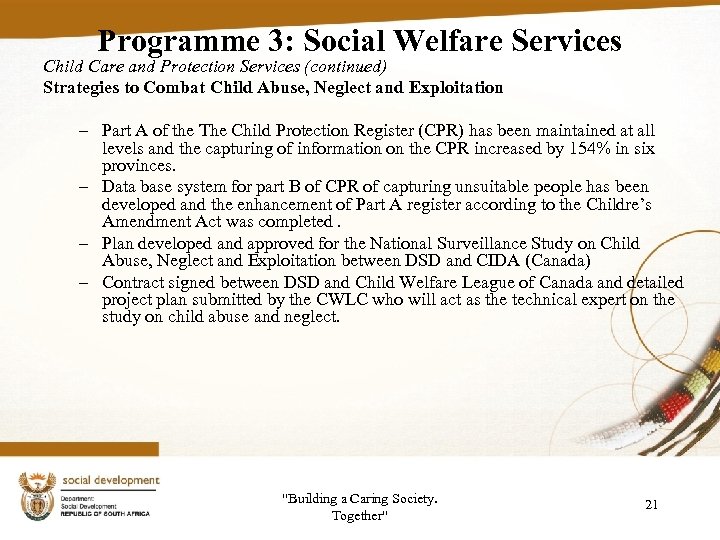 Programme 3: Social Welfare Services Child Care and Protection Services (continued) Strategies to Combat