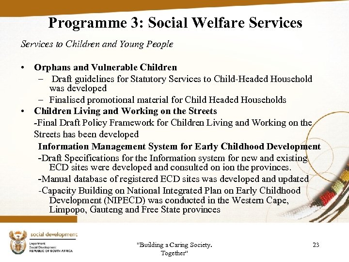 Programme 3: Social Welfare Services to Children and Young People • Orphans and Vulnerable