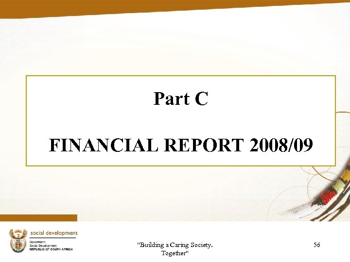 Part C FINANCIAL REPORT 2008/09 