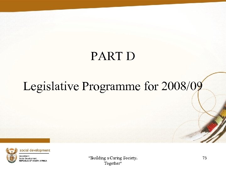 PART D Legislative Programme for 2008/09 