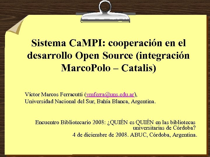 Sistema Ca. MPI: cooperación en el desarrollo Open Source (integración Marco. Polo – Catalis)