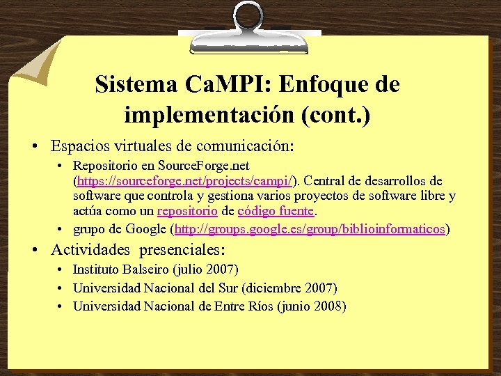 Sistema Ca. MPI: Enfoque de implementación (cont. ) • Espacios virtuales de comunicación: •