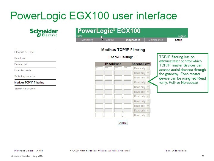 Power. Logic EGX 100 user interface TCP/IP filtering lets an administrator control which TCP/IP