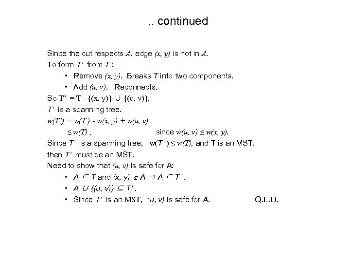 . . continued Since the cut respects A, edge (x, y) is not in