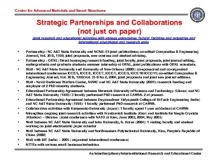 Center for Advanced Materials and Smart Structures Strategic Partnerships and Collaborations (not just on