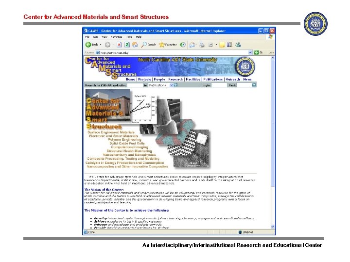 Center for Advanced Materials and Smart Structures An Interdisciplinary/Interinstitutional Research and Educational Center 