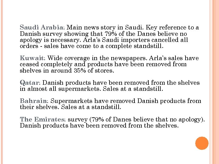 Saudi Arabia: Main news story in Saudi. Key reference to a Danish survey showing