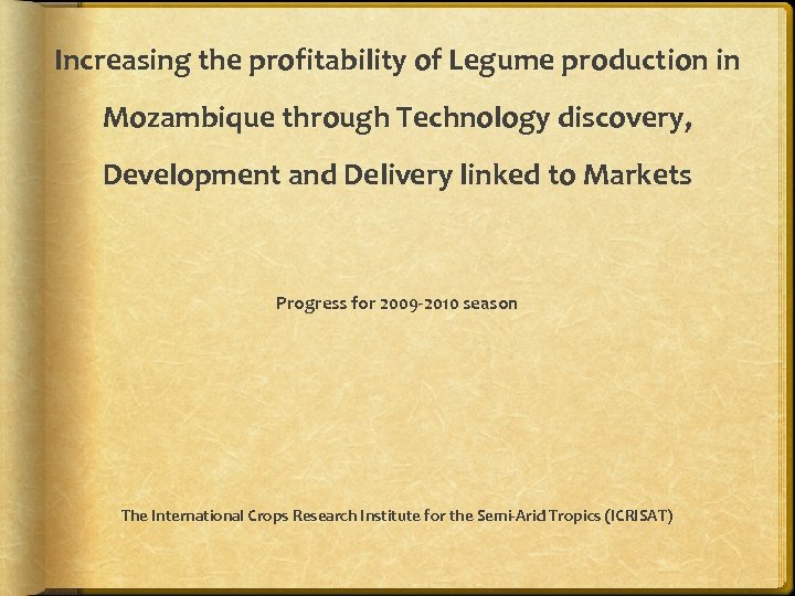 Increasing the profitability of Legume production in Mozambique through Technology discovery, Development and Delivery