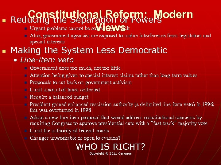 n Constitutional Reform: Modern Reducing the Separation of Powers Urgent problems cannot be solved—gridlock